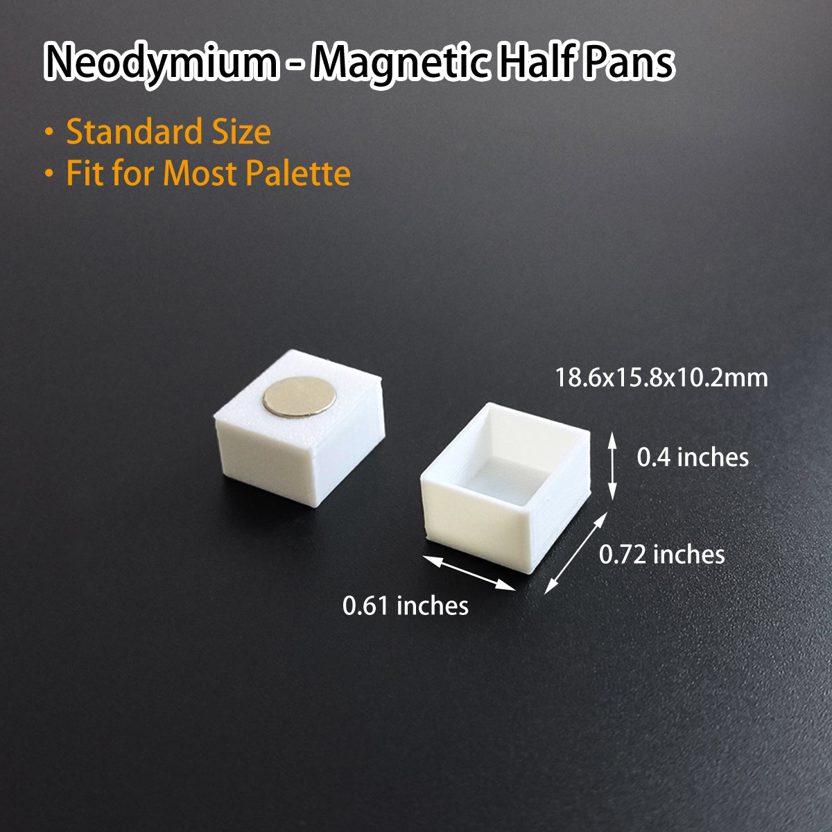 Standard-size watercolor half pans with neodymium magnets fit most metal watercolor palettes.